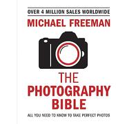 The Photography Bible: The essential guide to photography