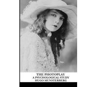 The Photoplay: A Psychological Study