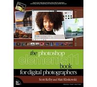 The Photoshop Elements 11 Book for Digital Photographers