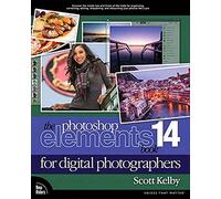 The Photoshop Elements 14 Book for Digital Photographers