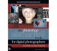 The Photoshop Elements 9 Book for Digital Photographers[ THE PHOTOSHOP ELEMENTS 9 BOOK FOR DIGITAL PHOTOGRAPHERS ] By Kelby, Scott ( Author )Dec-17-2010 Paperback