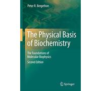The Physical Basis of Biochemistry: The Foundations of Molecular Biophysics