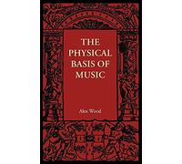 The Physical Basis of Music