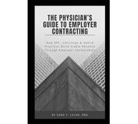 The Physician's Guide to Employer Contracting: How DPC, Concierge, & Hybrid Practices Build Stable Revenue Through Employer Partnerships