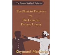 The Physicist Detective vs. the Criminal Defense Lawyer