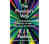 The Physicist’s Way: A Philosophical Guide to the Practice of Physics