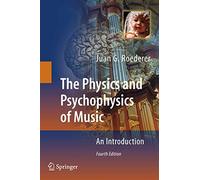 The Physics and Psychophysics of Music: An Introduction