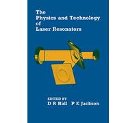 The Physics and Technology of Laser Resonators
