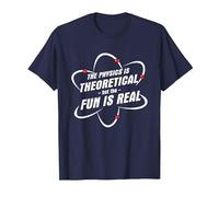 The Physics is Theoretical The Fun is Real Science Physicist T-Shirt, Men, Navy Blue, Medium