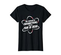 The Physics is Theoretical The Fun is Real Science Physicist T-Shirt, Women, Black, Small