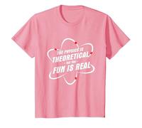 The Physics is Theoretical The Fun is Real Science Physicist T-Shirt, Youth, Pink, 3T