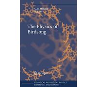 The Physics of Birdsong (Biological and Medical Physics, Biomedical Engineering)
