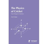 The Physics of Cricket: From Hotspot to Statistics