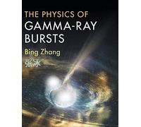 The Physics of Gamma-Ray Bursts