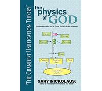 The Physics of God: Quantum Mechanics and All That Is, On Earth As It Is In Heaven