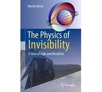 The Physics of Invisibility: A Story of Light and Deception