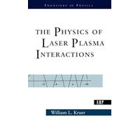 The Physics Of Laser Plasma Interactions (Frontiers in Physics)
