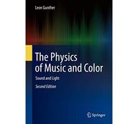 The Physics of Music and Color: Sound and Light