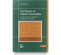 The Physics of Polymer Interactions : A Novel Approach. Application to Rheology and Processing