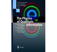 The Physics of Quantum Information: Quantum Cryptography, Quantum Teleportation, Quantum Computation