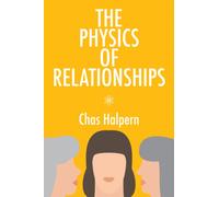 The Physics of Relationships : A Novel