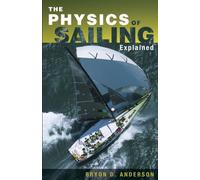 The Physics of Sailing Explained