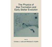 The Physics of Star Formation and Early Stellar Evolution: 342 (Nato Science Series C:, 342)