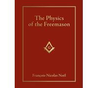 The Physics of the Freemason