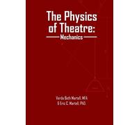 The Physics of Theatre: Mechanics