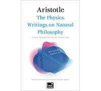 The Physics. Writings on Natural Philosophy (Concise Edition): (Foundations)