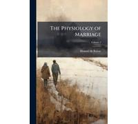The Physiology of Marriage