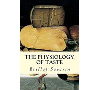 The Physiology of Taste