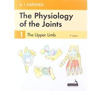 The Physiology of the Joints - Volume 1: The Upper Limb