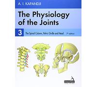 The Physiology of the Joints - Volume 3: The Spinal Column, Pelvic Girdle and Head