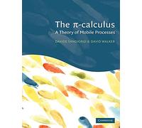 The Pi-Calculus: A Theory of Mobile Processes