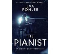 The Pianist: 2 (Twilight Society Mysteries)