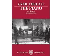 The Piano: A History (Clarendon Paperbacks)