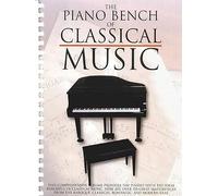 The Piano Bench Of Classical Music.: Editor'S Choice (Piano Collections)