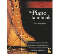 The Piano Handbook – A Complete Guide for Mastering Piano