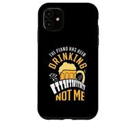 The piano has been drinking not me Case for iPhone 11