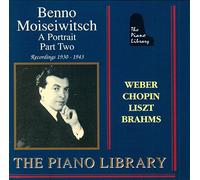 The Piano Library - Benno Moiseiwitsch (Aufnahmen 1930-1943)