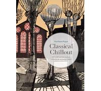 The Piano Player: Classical Chillout: (The Piano Player Series)