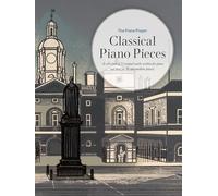 The Piano Player: Classical Piano Pieces