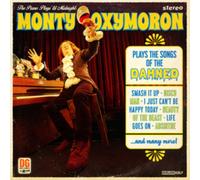 The Piano Plays 'Til Midnight: Monty Oxymoron Plays the Songs of the Damned