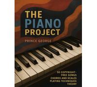 THE PIANO PROJECT: Learn to play the Piano : No staff notations