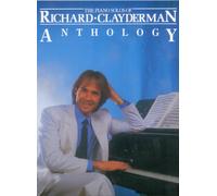The Piano Solos of Richard Clayderman : Anthology