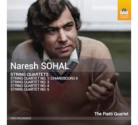 The Piatti Quartet - Naresh Sohal: String Quartets Nos. 1-5