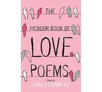 The Picador Book of Love Poems