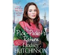 The Pick-Pocket's Return: Discover the BRAND NEW instalment in the heartbreaking Pick Pocket saga series from Lindsey Hutchinson for 2025 (The Pick-Pocket Series, 3)