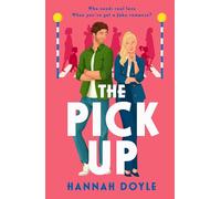 The Pick Up: A hilarious, fake romance addictive rom-com!